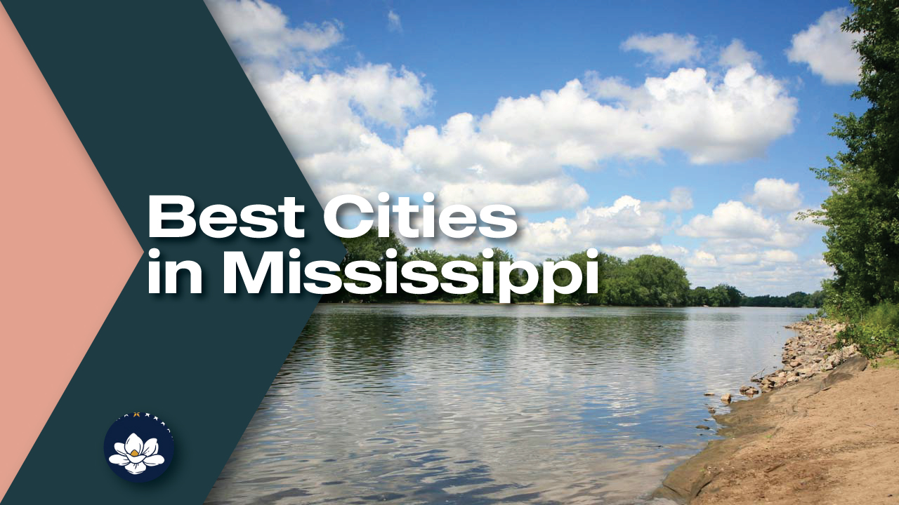 Best Cities in Mississippi - Moving From To