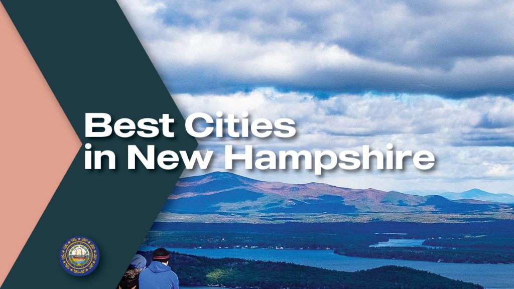 Best Cities in New Hampshire Moving From To