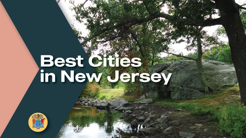 Best Cities to Live in New Jersey Moving From To