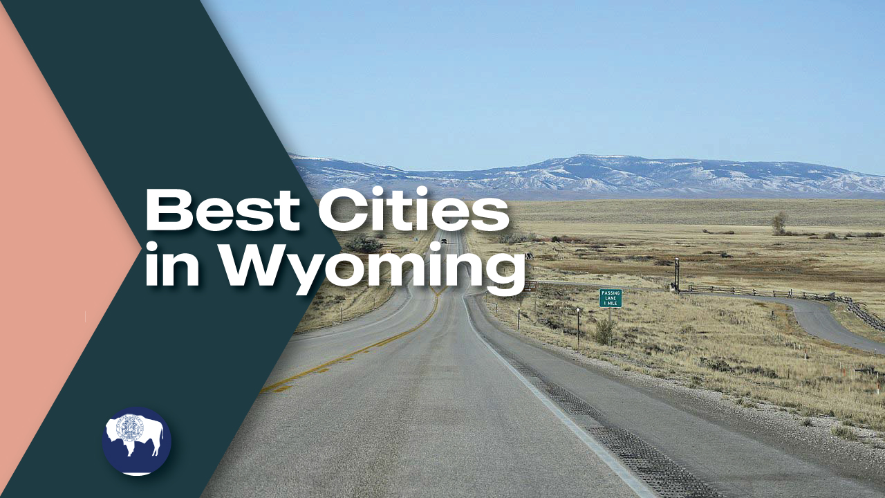 Best Places to Live in Wyoming Moving From To
