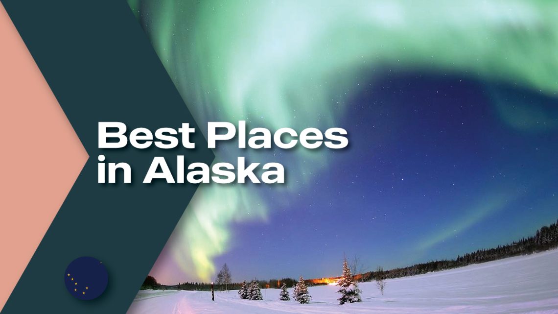 Best Places to Live in Alaska Moving From To