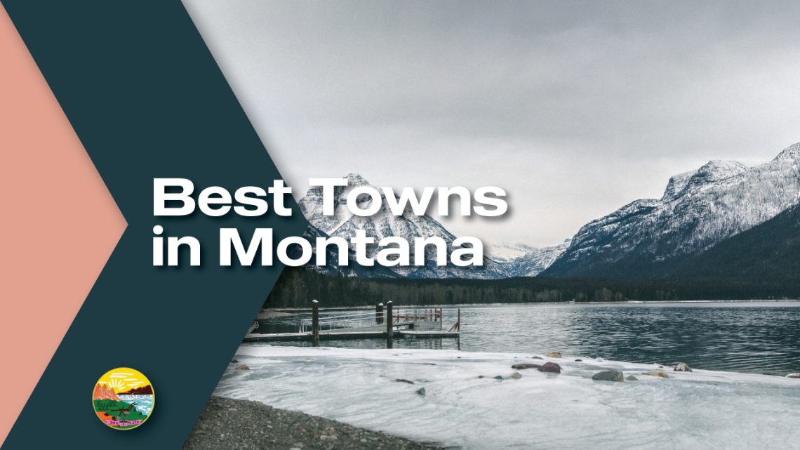 Best Towns in Montana Moving From To